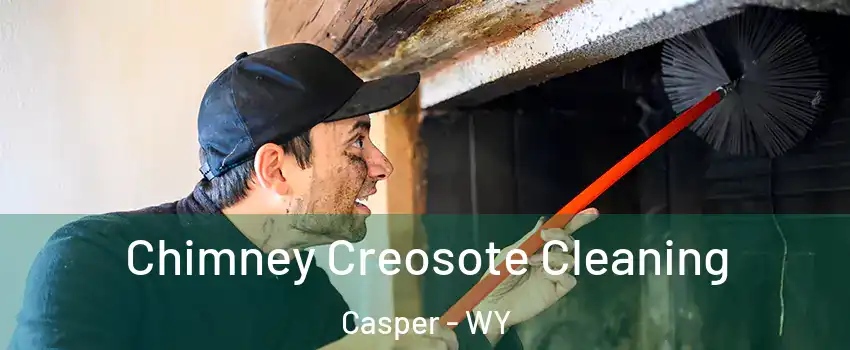  Chimney Creosote Cleaning Casper - WY