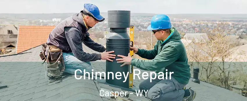  Chimney Repair Casper - WY