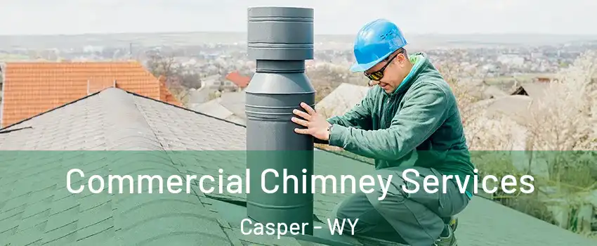  Commercial Chimney Services Casper - WY