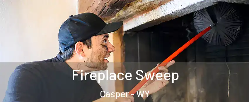  Fireplace Sweep Casper - WY