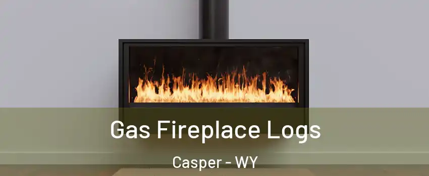  Gas Fireplace Logs Casper - WY