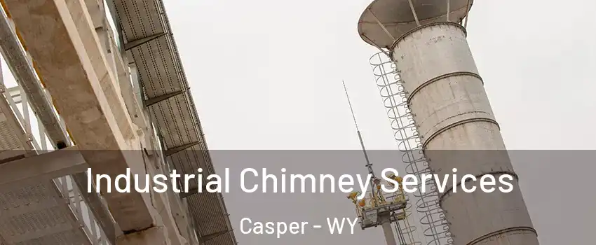  Industrial Chimney Services Casper - WY