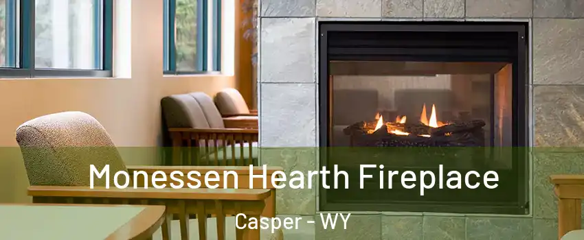  Monessen Hearth Fireplace Casper - WY