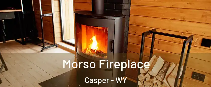  Morso Fireplace Casper - WY